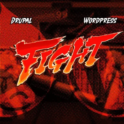Animated fighting-game style graphic with “Drupal” and “WordPress” in opposite corners and the word “FIGHT” in flaming letters.