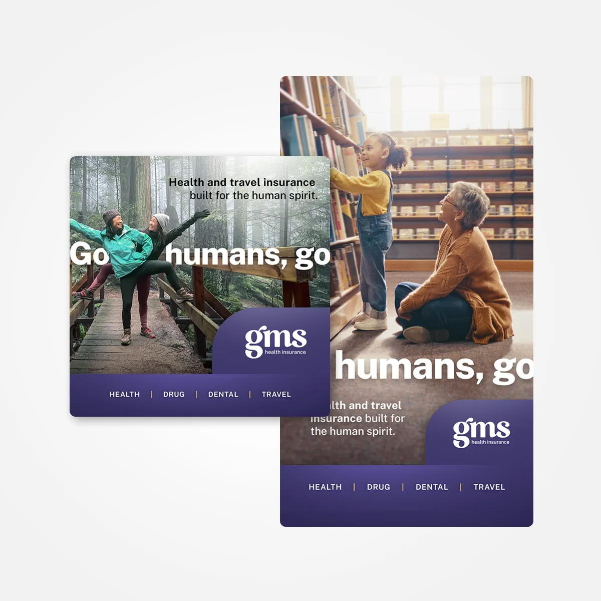 Overlapping GMS print ad posters featuring families and the Go humans, go tagline